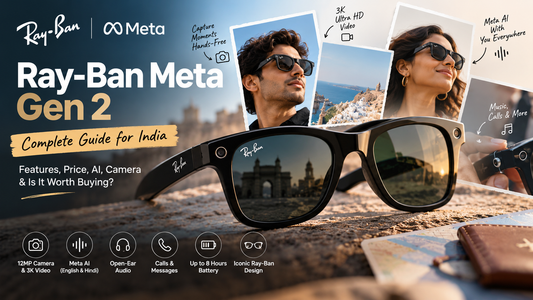 Ray-Ban Meta Gen 2: Complete Guide, Price & Features in India